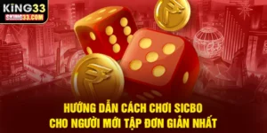 Hướng dẫn chi tiết cách chơi Sicbo đơn giản cho người mới