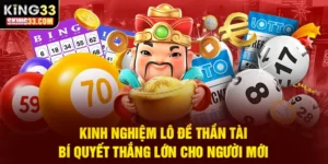 Bí quyết và kinh nghiệm chơi lô đề Thần Tài cho người mới